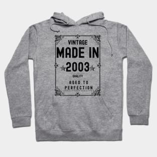 Vintage Made in 2003 Quality Aged to Perfection Hoodie